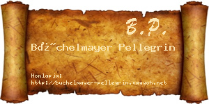Büchelmayer Pellegrin névjegykártya